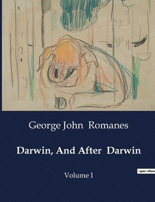 George John Romanes - Darwin, And After Darwin, Häftad