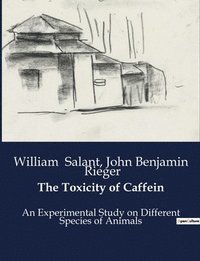 bokomslag The Toxicity of Caffein