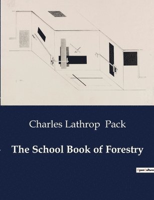 The School Book of Forestry 1