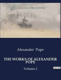 bokomslag The Works of Alexander Pope