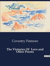 bokomslag The Victories Of Love and Other Poems