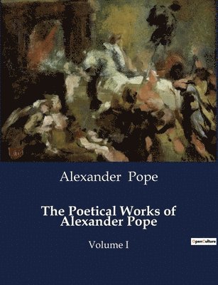 bokomslag The Poetical Works of Alexander Pope