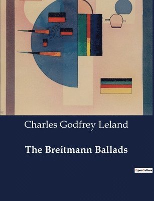 The Breitmann Ballads 1