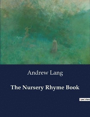 The Nursery Rhyme Book 1