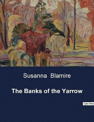 The Banks of the Yarrow 1