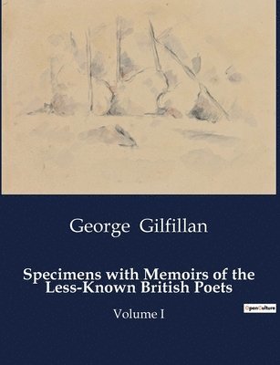 George Gilfillan - Specimens with Memoirs of the Less-Known British Poets, Häftad