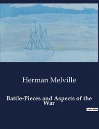 bokomslag Battle-Pieces and Aspects of the War