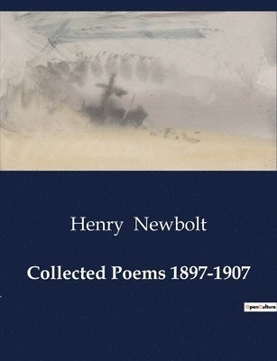 Collected Poems 1897-1907 1