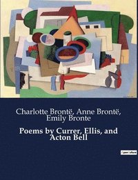 bokomslag Poems by Currer, Ellis, and Acton Bell
