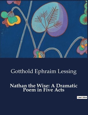 Gotthold Ephraim Lessing - Nathan the Wise, Häftad