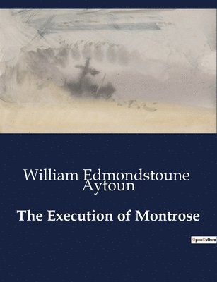 bokomslag The Execution of Montrose