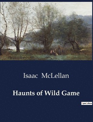 Haunts of Wild Game