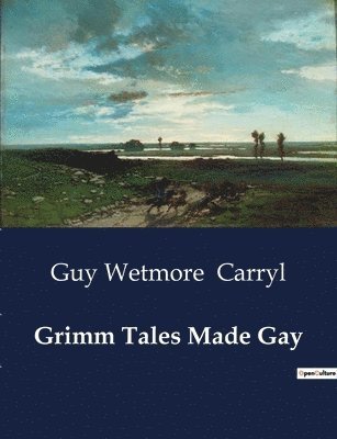 Grimm Tales Made Gay