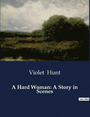 Violet Hunt - Hard Woman, Häftad