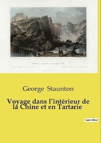 bokomslag Voyage dans l'intrieur de la Chine et en Tartarie