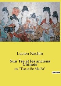 bokomslag Sun Tse et les anciens Chinois