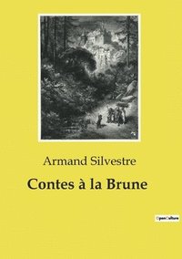 bokomslag Contes  la Brune