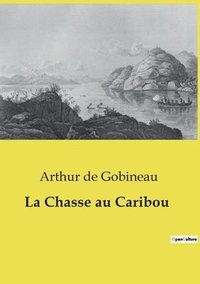 bokomslag Chasse au Caribou
