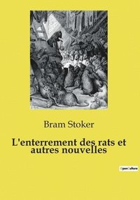 bokomslag L'enterrement des rats et autres nouvelles