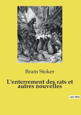 L'enterrement des rats et autres nouvelles 1