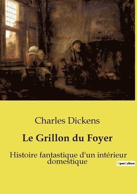 Charles Dickens - Grillon du Foyer, Häftad