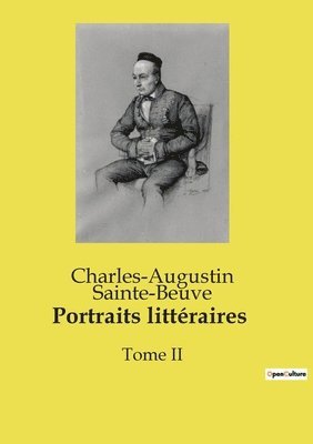 Charles-Augustin Sainte-Beuve - Portraits littéraires, Häftad