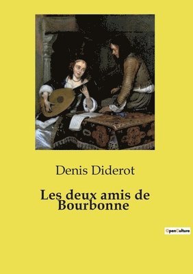 bokomslag Les deux amis de Bourbonne