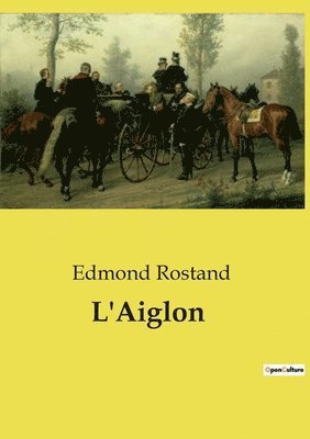 Edmond Rostand - L'Aiglon, Häftad