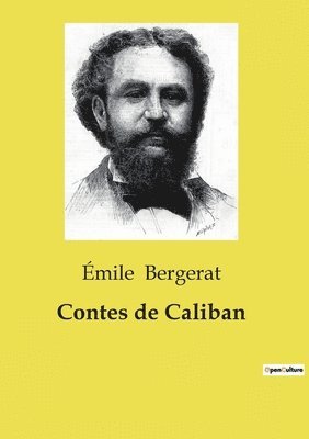Émile Bergerat - Contes de Caliban, Häftad