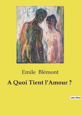 bokomslag Quoi Tient l'Amour ?