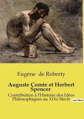 Auguste Comte et Herbert Spencer 1