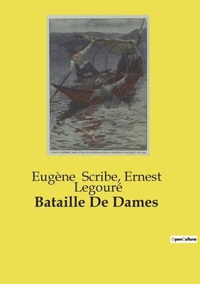 Eugène Scribe, Ernest Legouré - Bataille De Dames, Häftad