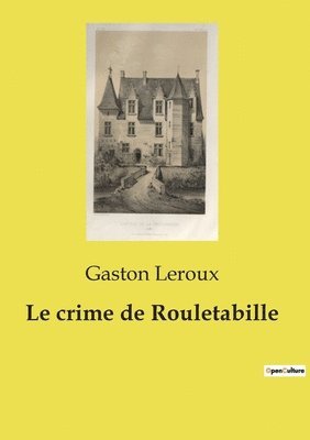 Le crime de Rouletabille 1