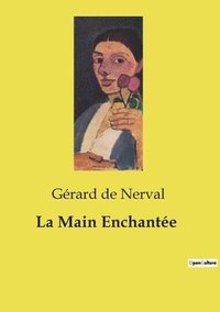 bokomslag La Main Enchantée
