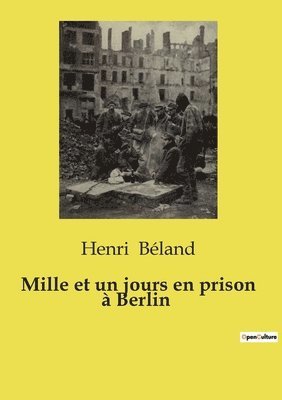 bokomslag Mille et un jours en prison à Berlin