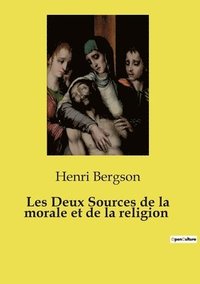 bokomslag Les Deux Sources de la morale et de la religion