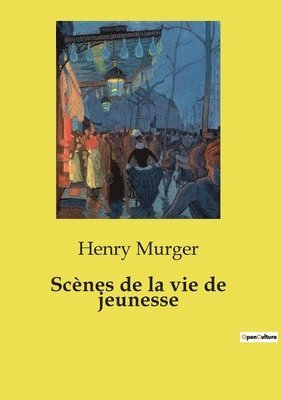 Scnes de la vie de jeunesse 1