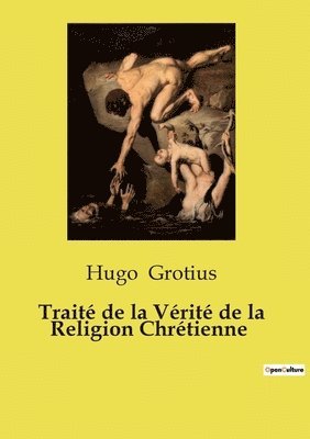 bokomslag Trait de la Vrit de la Religion Chrtienne