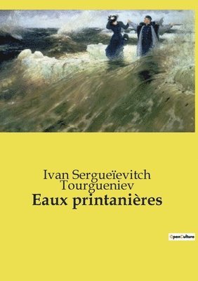 Ivan Sergueïevitch Tourgueniev - Eaux printanières, Häftad