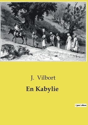 J Vilbort, J. Vilbort - En Kabylie, Häftad