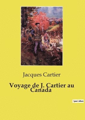 bokomslag Voyage de J. Cartier au Canada