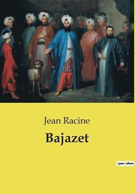 Bajazet 1