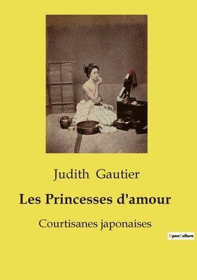 Judith Gautier - Les Princesses d'amour, Häftad