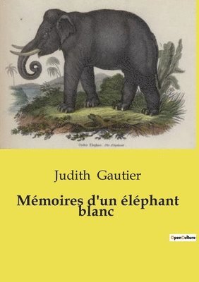 Mémoires d'un éléphant blanc