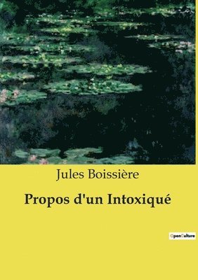 Jules Boissière - Propos d'un Intoxiqué, Häftad