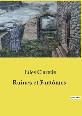 Ruines et Fantmes 1