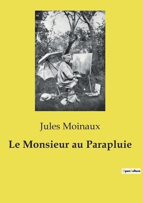 Jules Moinaux - Monsieur au Parapluie, Häftad