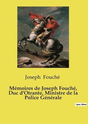 bokomslag Mémoires de Joseph Fouché, Duc d'Otrante, Ministre de la Police Générale