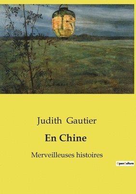 Judith Gautier - En Chine, Häftad
