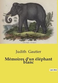 bokomslag Mémoires d'un éléphant blanc